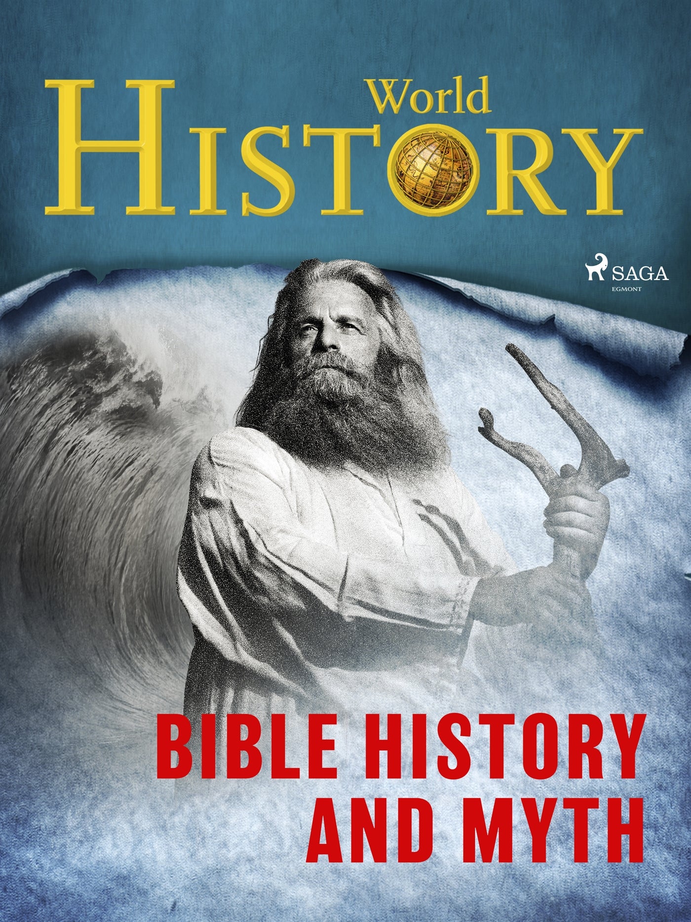 Bible History and Myth – E-bok