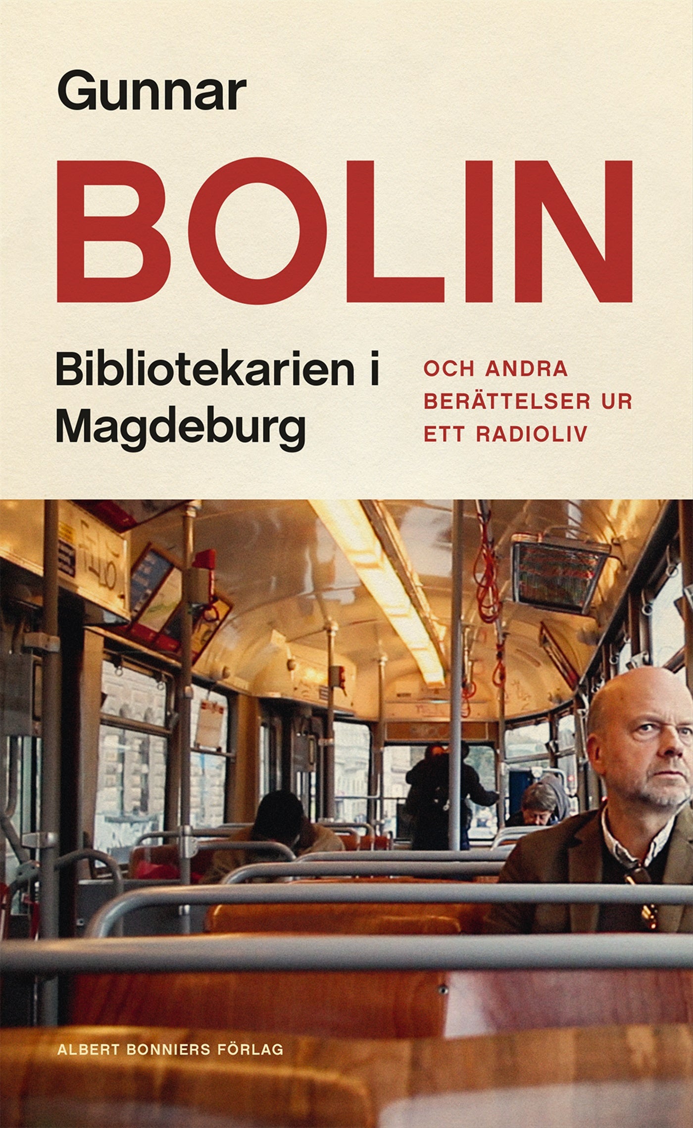 Bibliotekarien i Magdeburg : och andra berättelser ur ett radioliv – E-bok