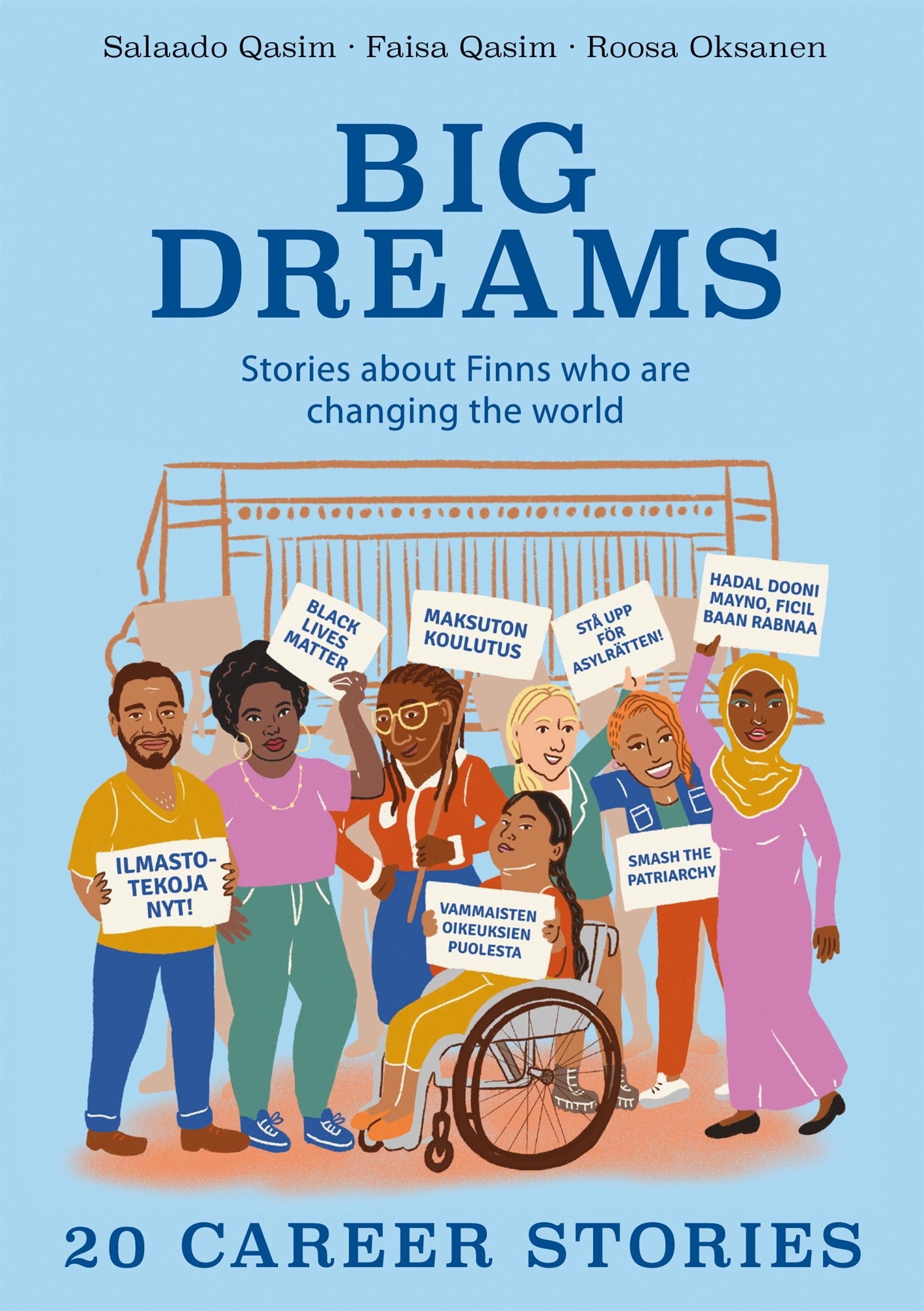 Big Dreams: Stories about Finns who are changing the world-20 career stories – E-bok