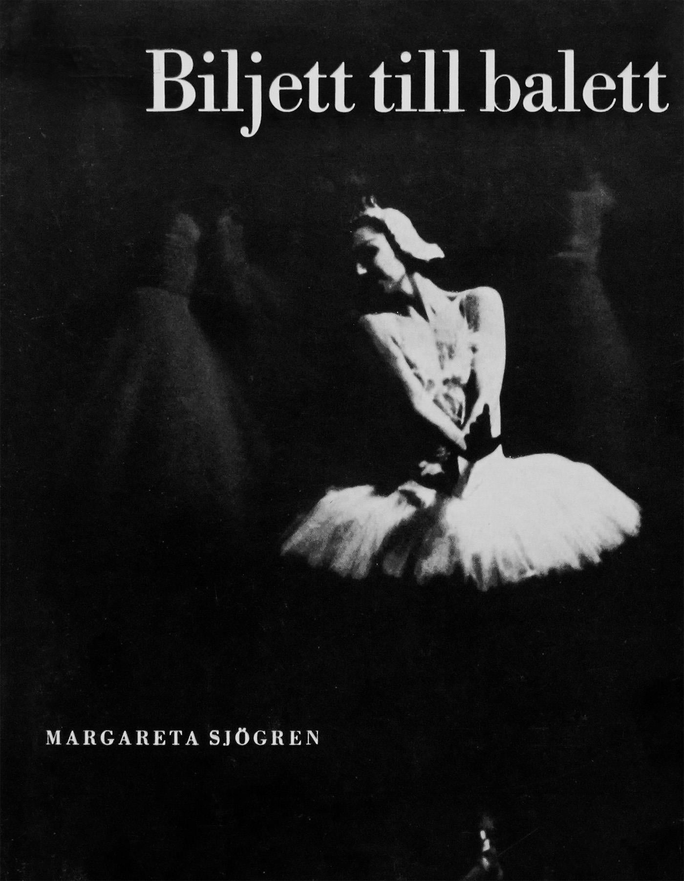 Biljett till balett : 18 svenska danskonstnärer – E-bok