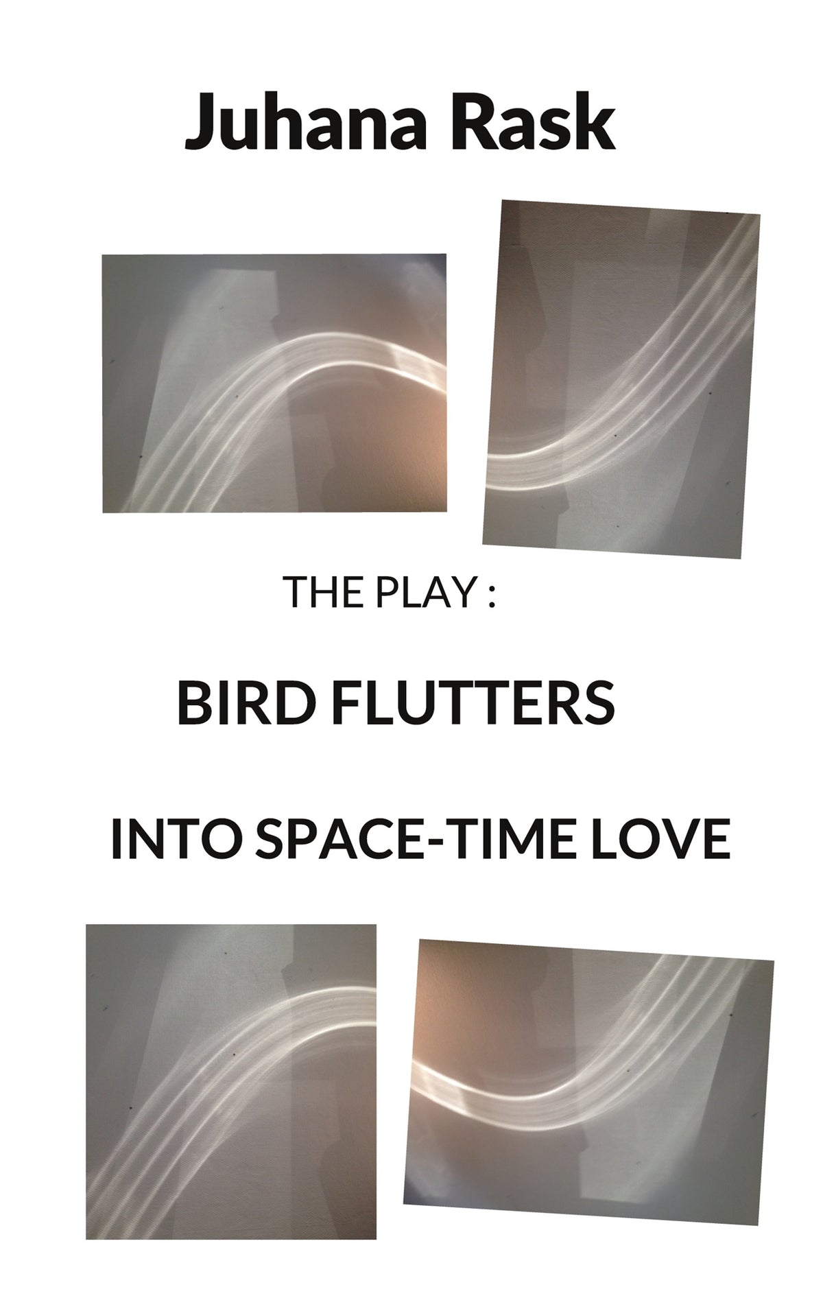 Bird Flutters into Space-Time Love: The Play – E-bok