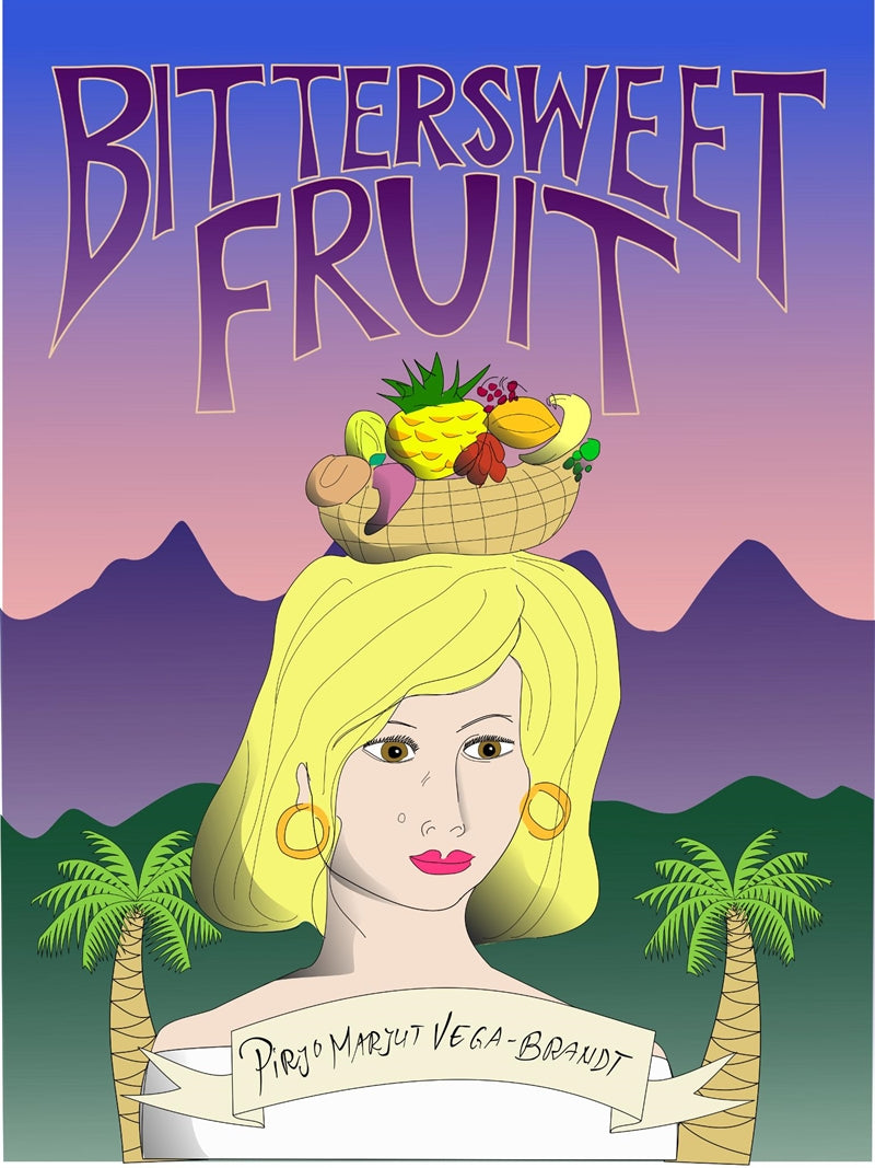 Bittersweet Fruit: un-bittered dessert (originally Gentle Winds From The Pacific Ocean) – E-bok