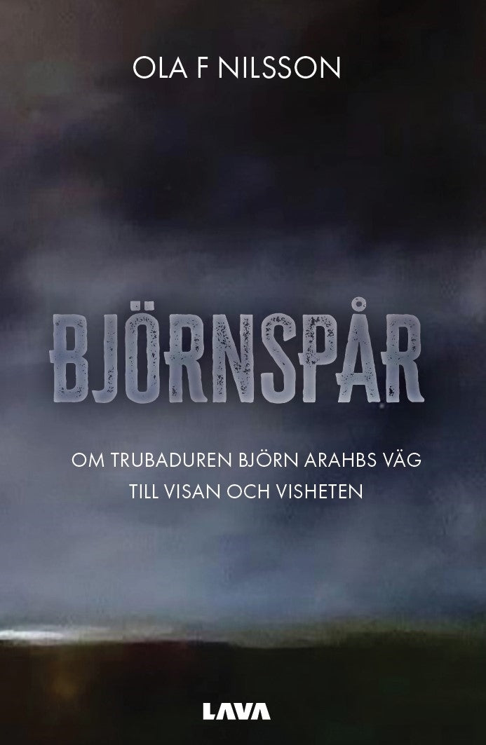 Björnspår : om trubaduren Björn Arahbs väg till visan och visheten – E-bok