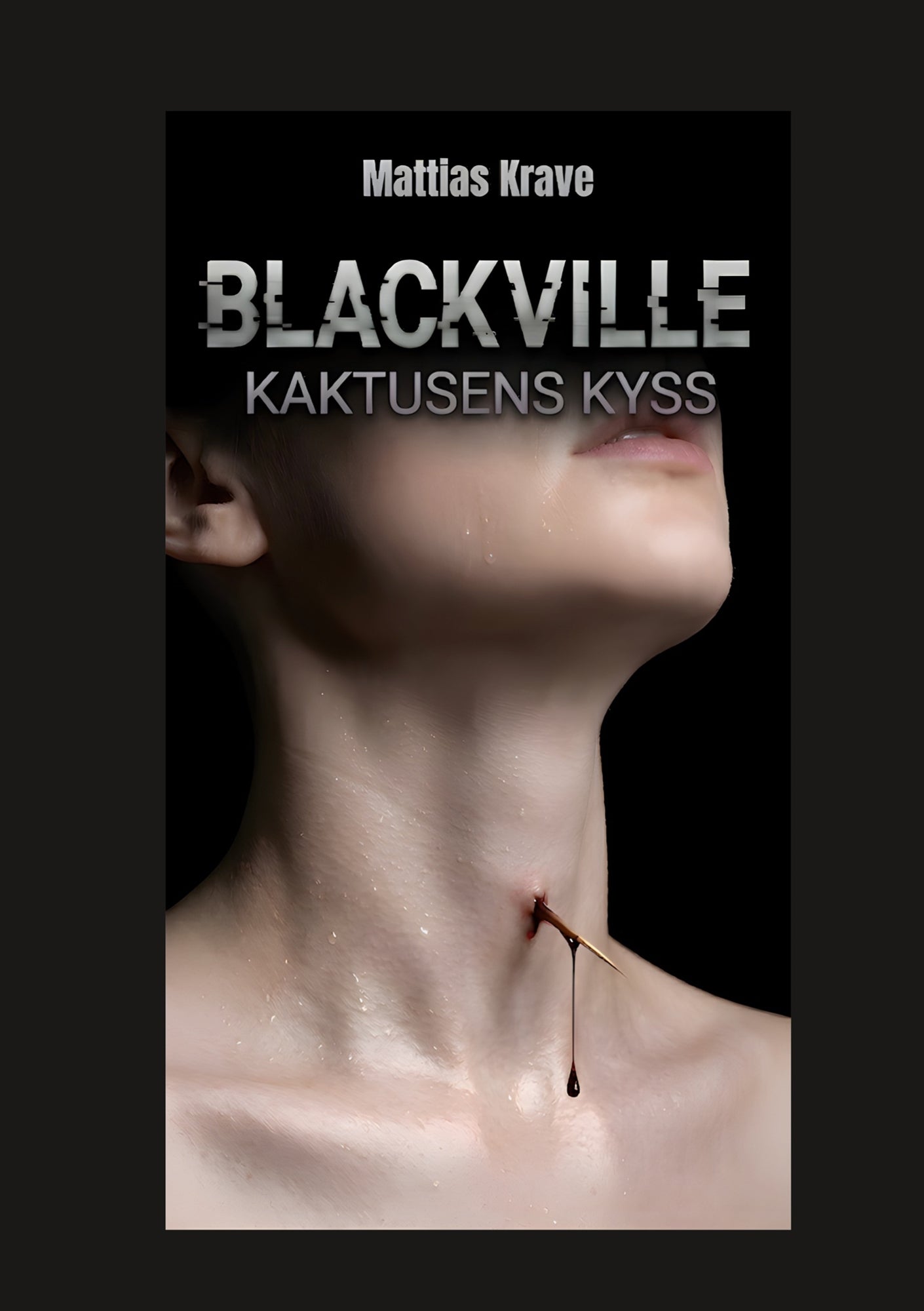 Blackville: Kaktusens kyss – E-bok