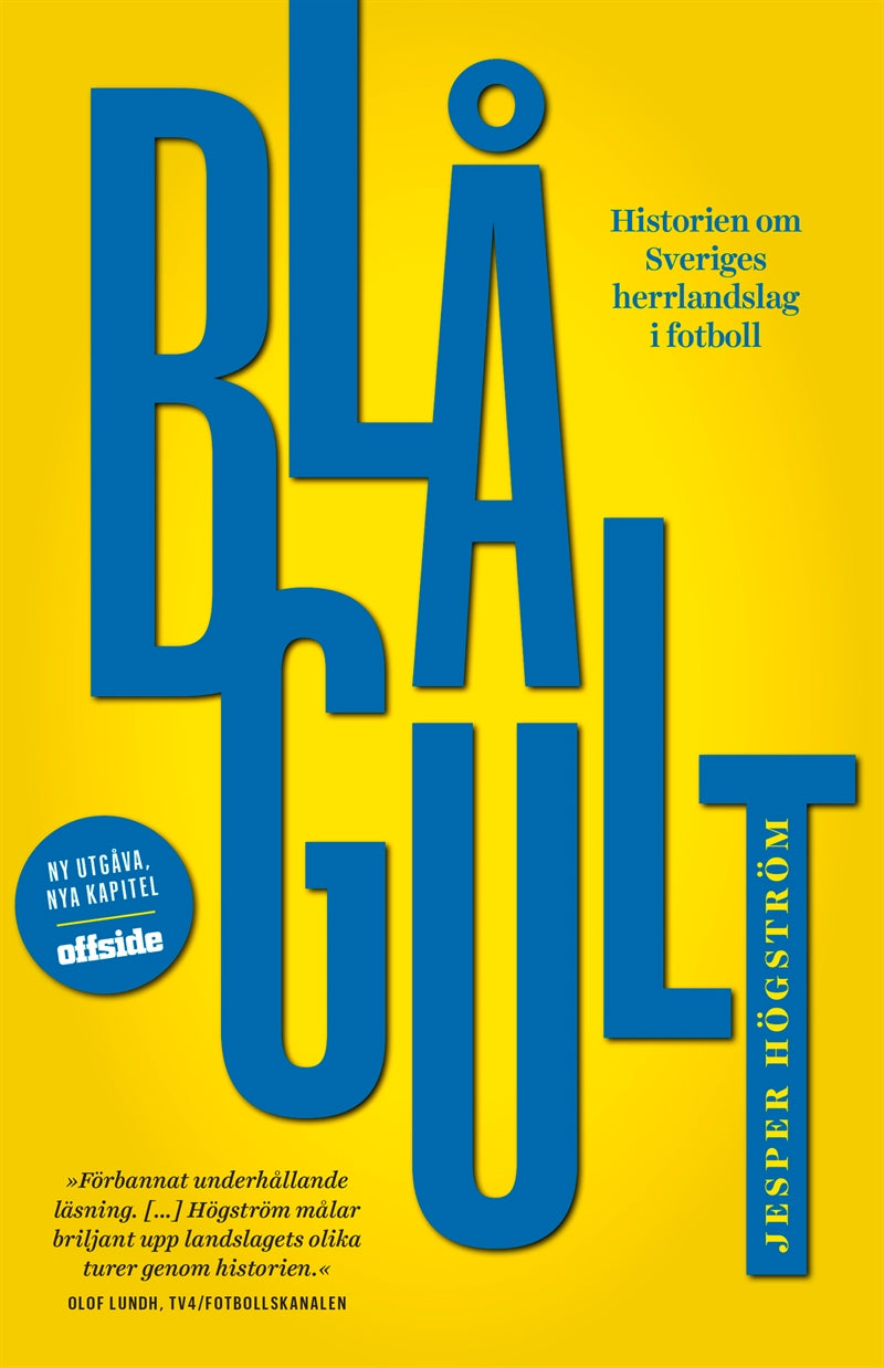 Blågult. Historien om Sveriges herrlandslag i fotboll. – E-bok