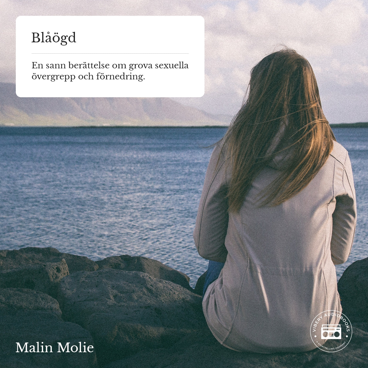 Blåögd - En sann berättelse om grova sexuella övergrepp och förnedring – Ljudbok