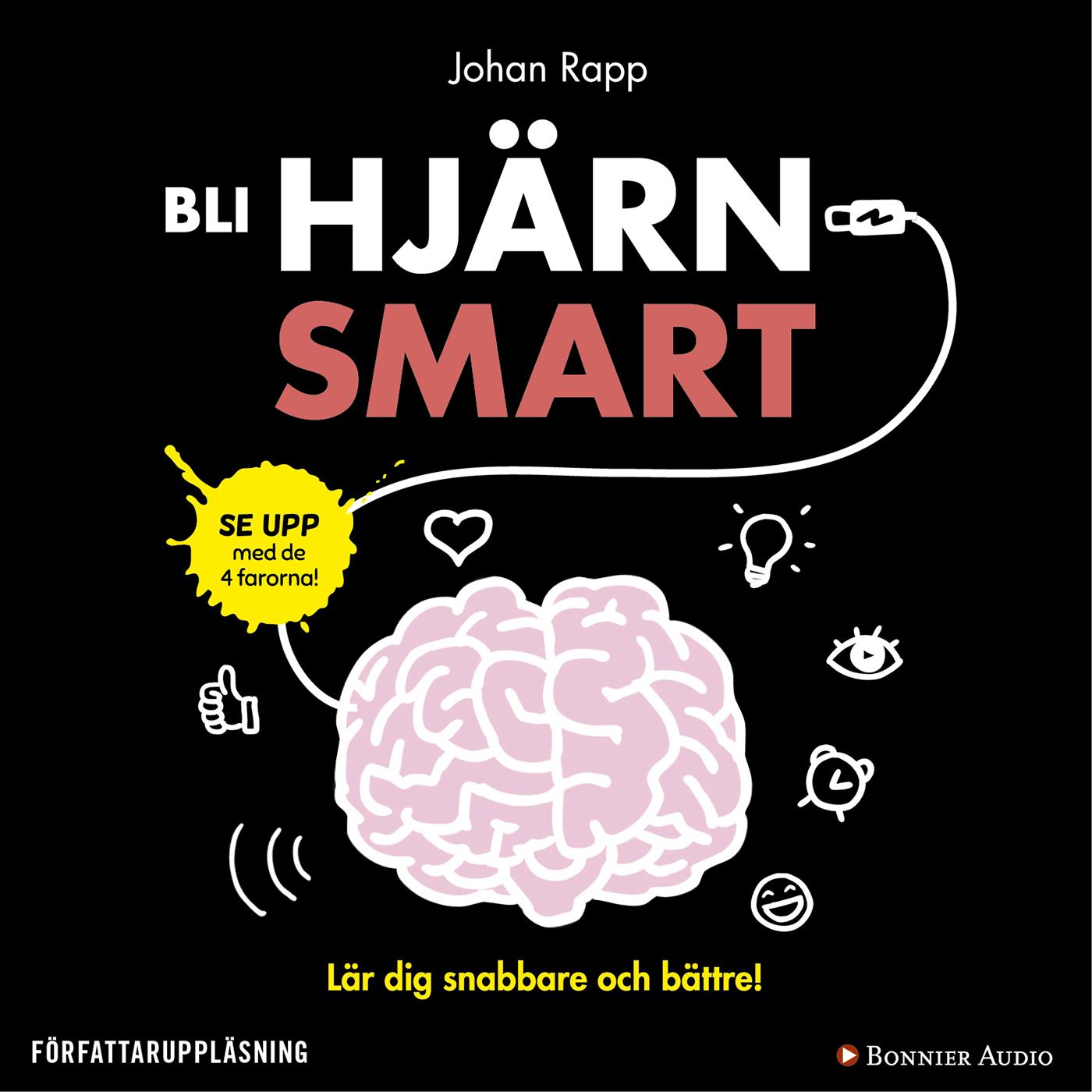 Bli hjärnsmart : plugga snabbare och bättre! – Ljudbok
