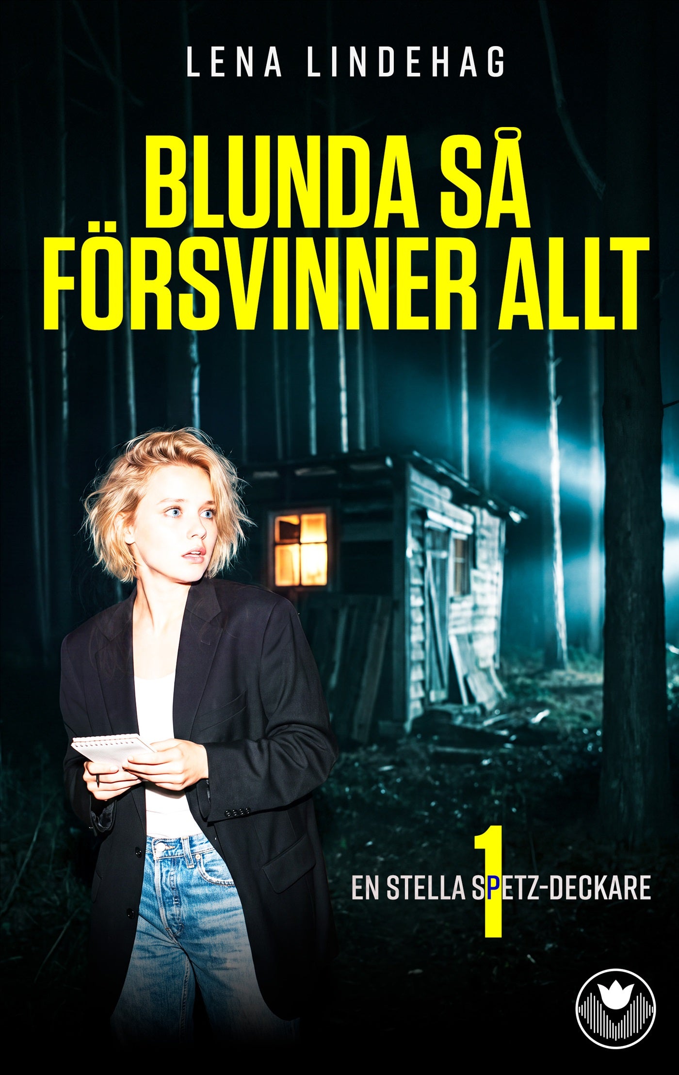 Blunda så försvinner allt – E-bok