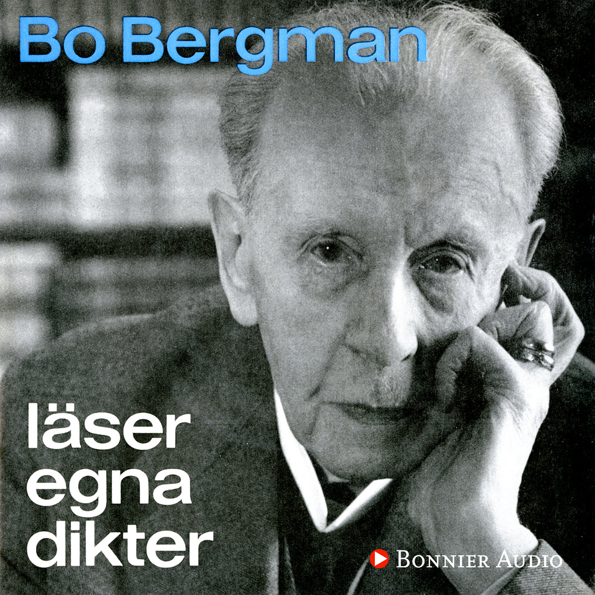 Bo Bergman läser egna dikter – Ljudbok