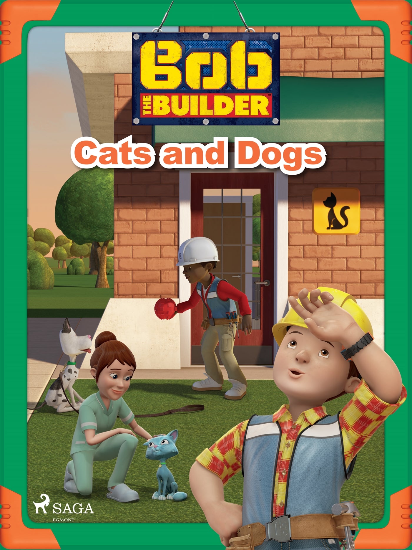 Bob the Builder: Cats and Dogs – E-bok