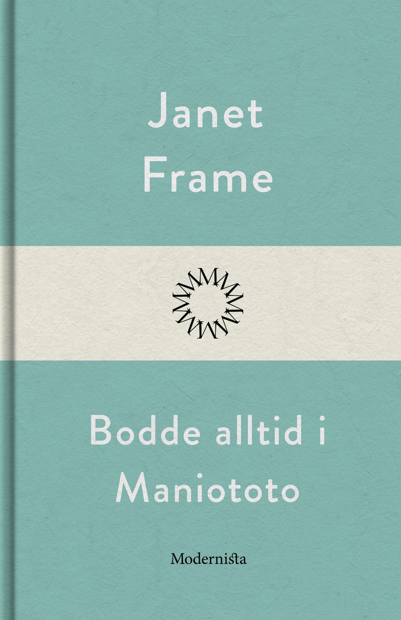 Bodde alltid i Maniototo – E-bok