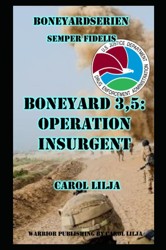 Boneyard 3,5: Operation Insurgent – E-bok