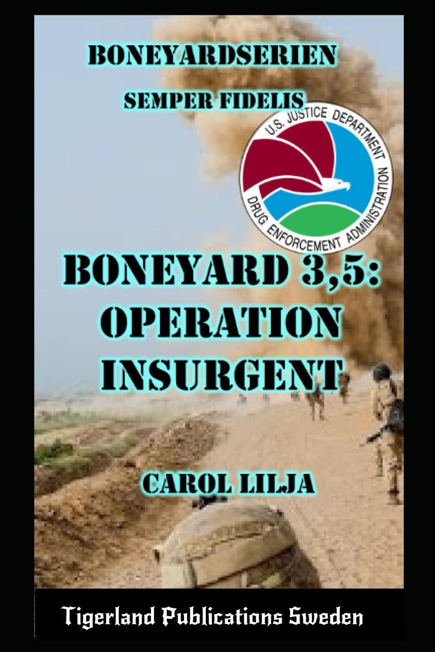 Boneyard 3,5: Operation Insurgent – E-bok