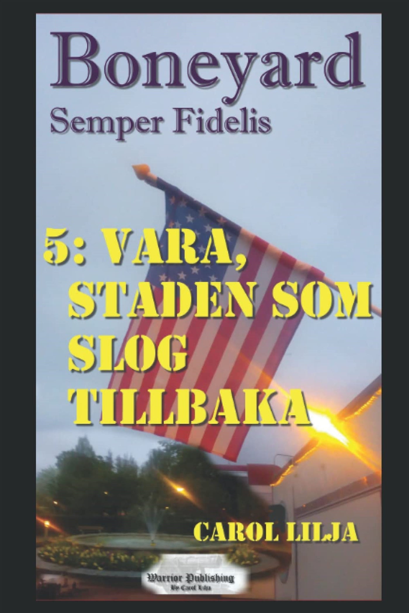Boneyard 5: Vara, staden som slog tillbaka – E-bok