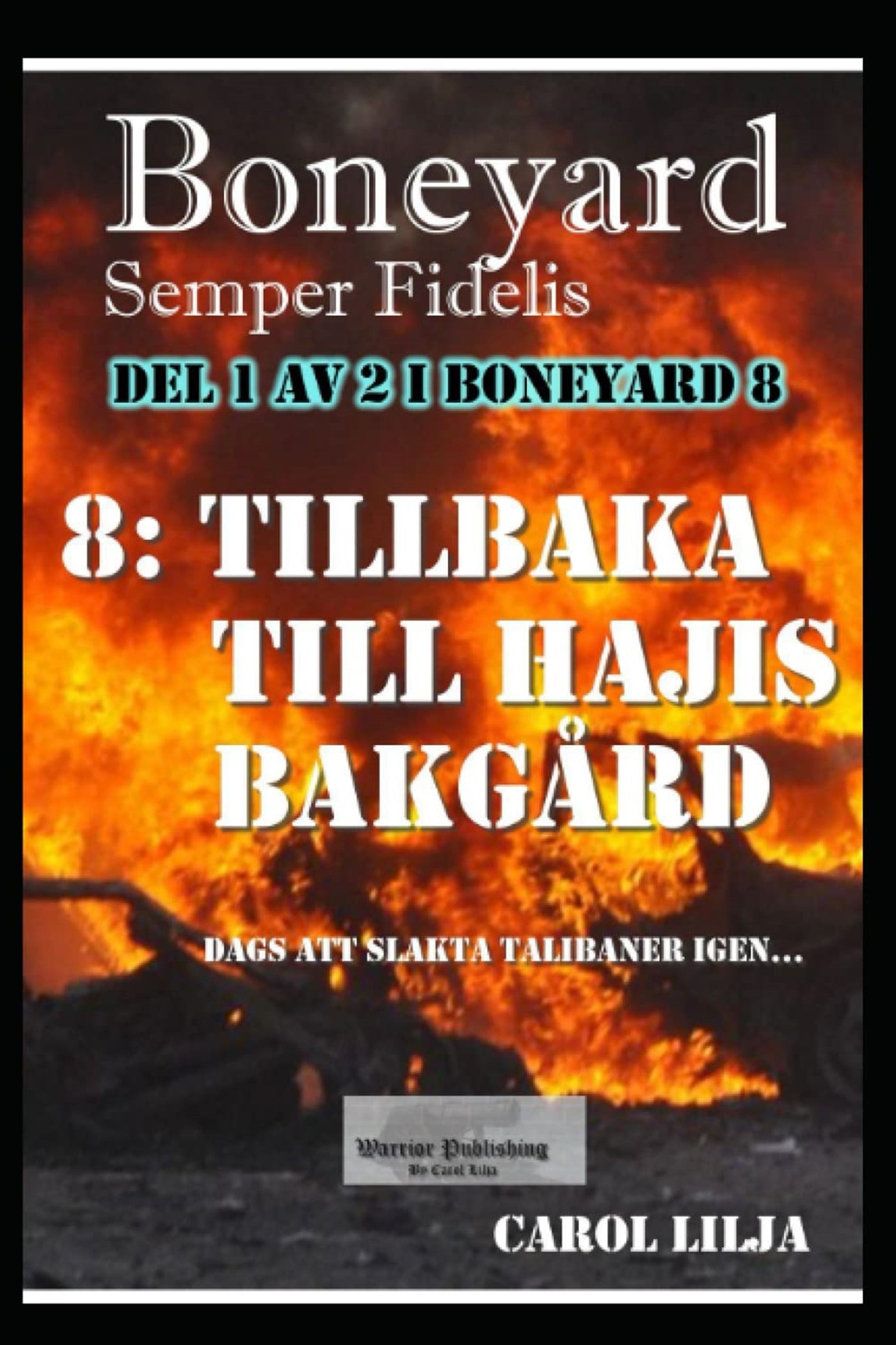 Boneyard 8 Tillbaka till Hajis bakgård – E-bok