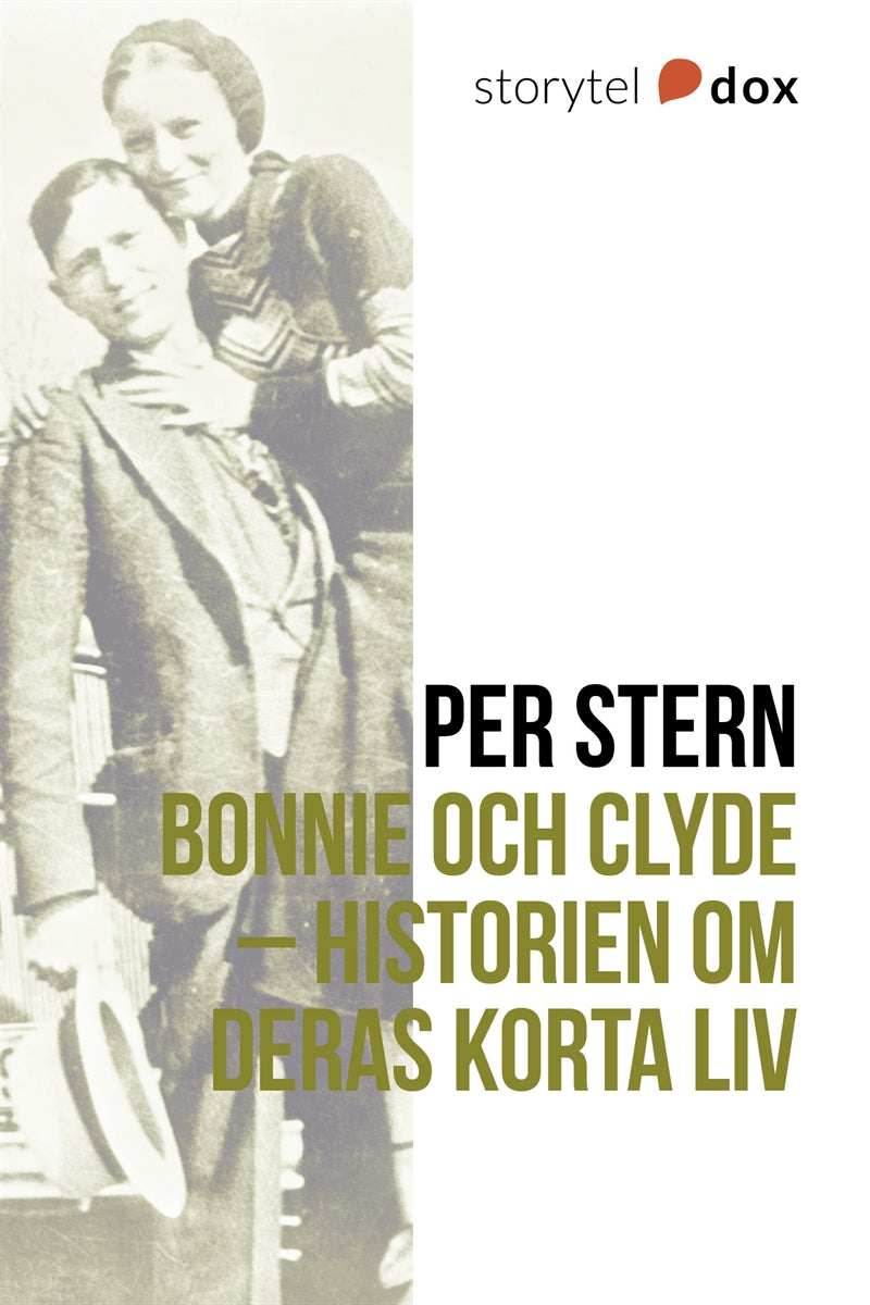 Bonnie och Clyde – Historien om deras korta liv – E-bok