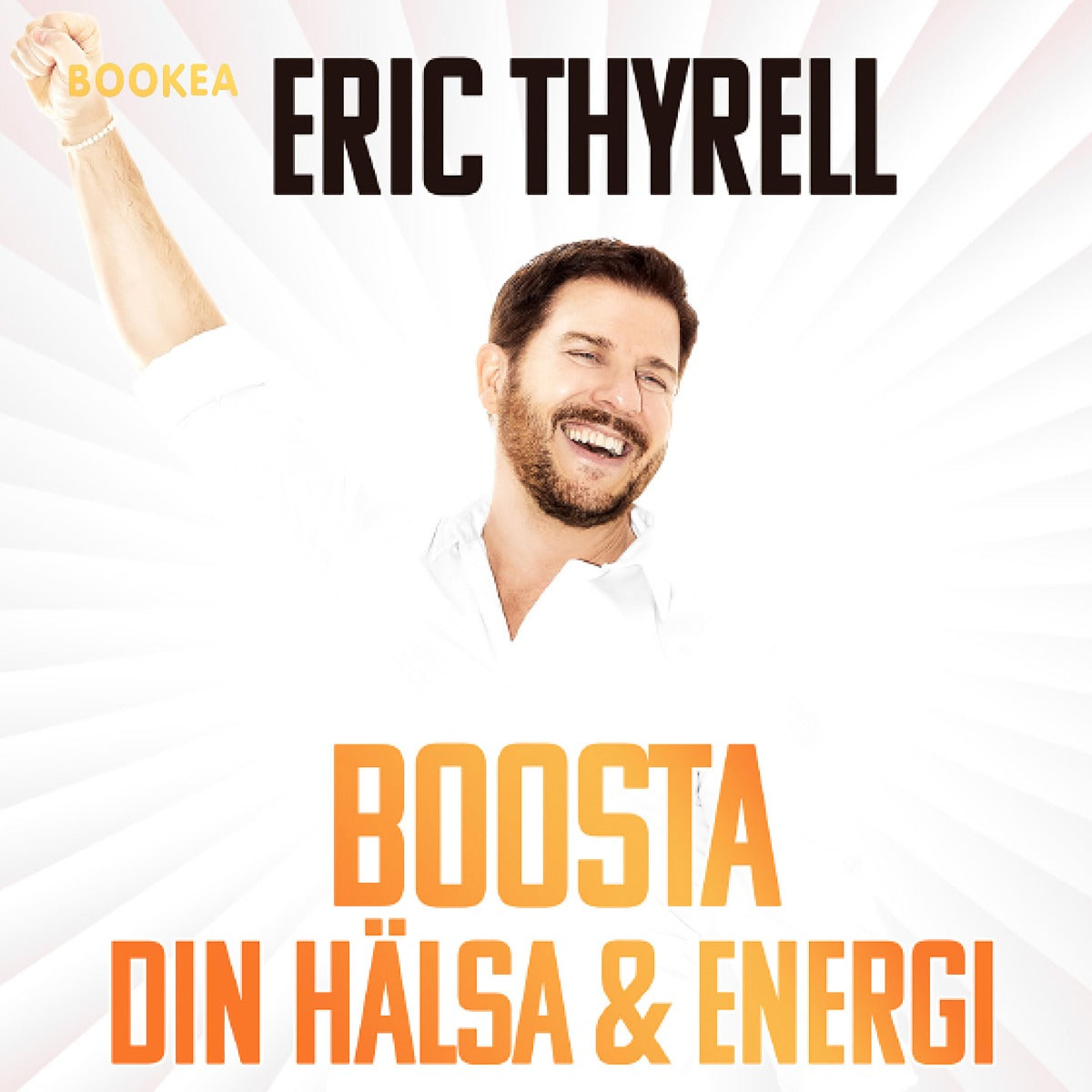 Boosta din hälsa & energi – Ljudbok