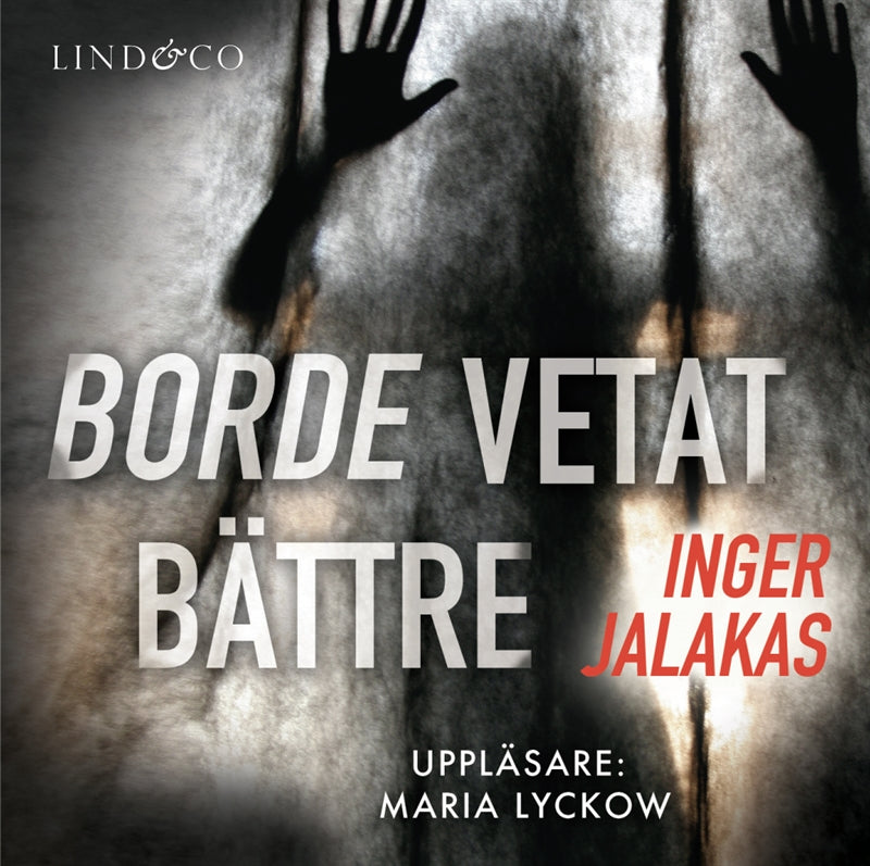 Borde vetat bättre – Ljudbok
