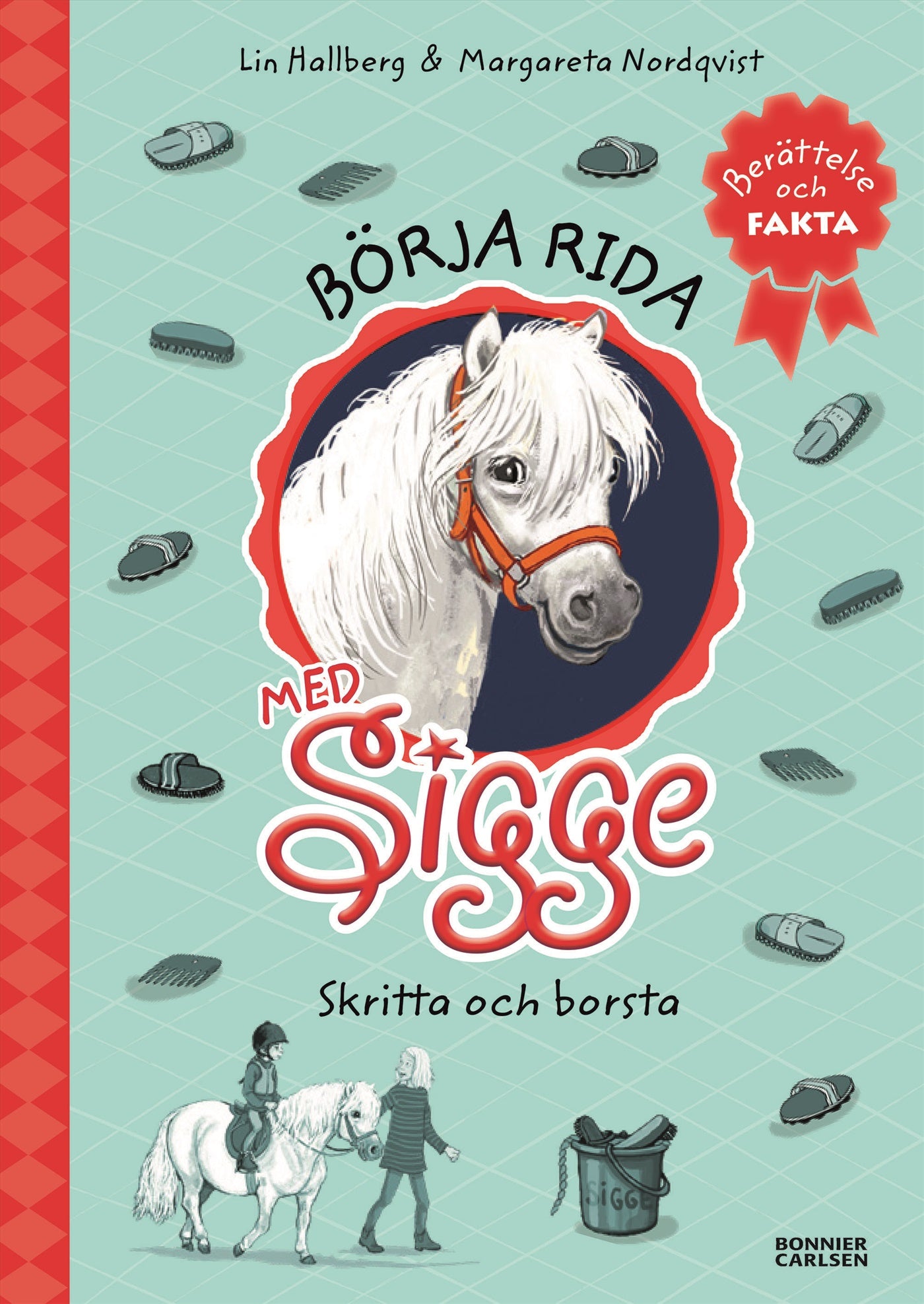 Börja rida med Sigge : borsta och skritta – E-bok