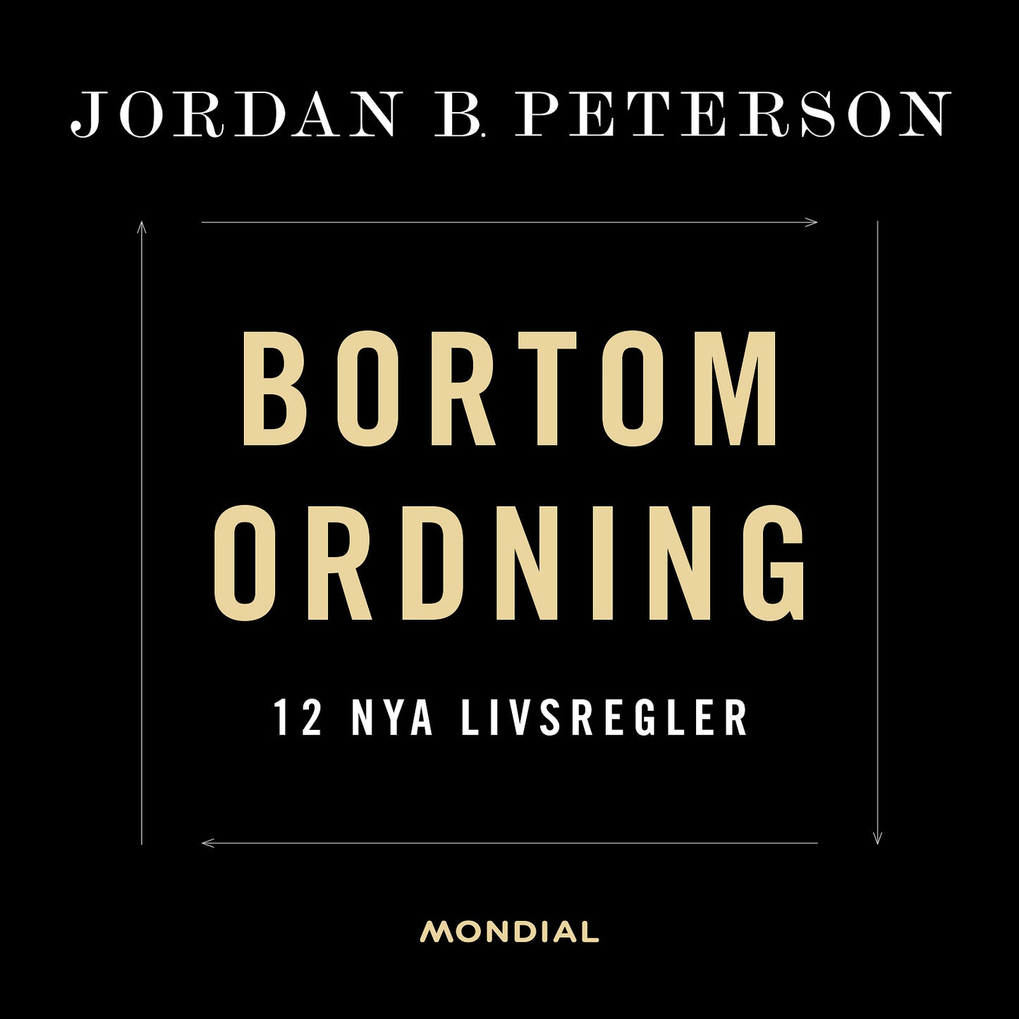 Bortom ordning : 12 nya livsregler – Ljudbok