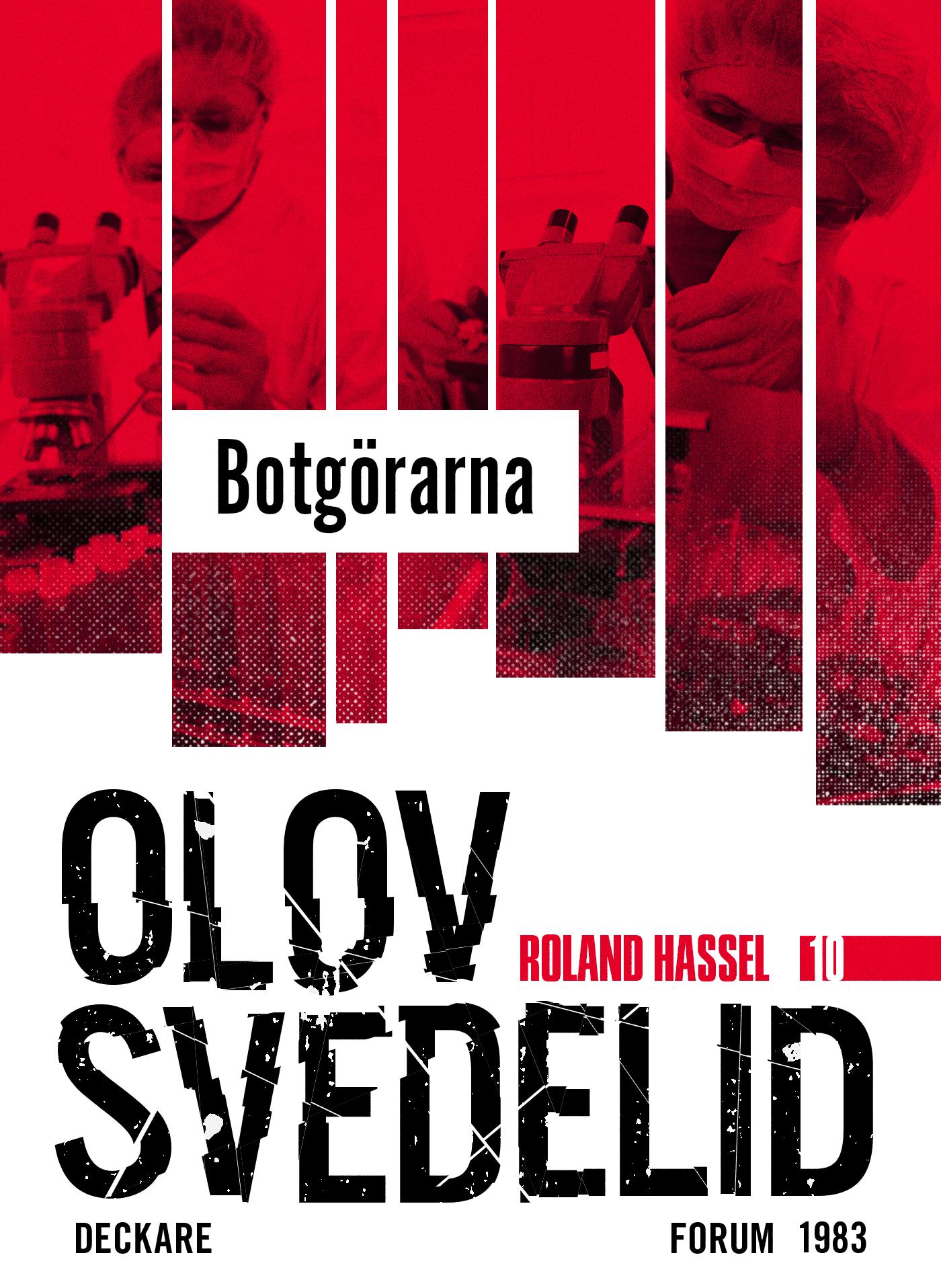 Botgörarna : en Roland Hassel-thriller – E-bok