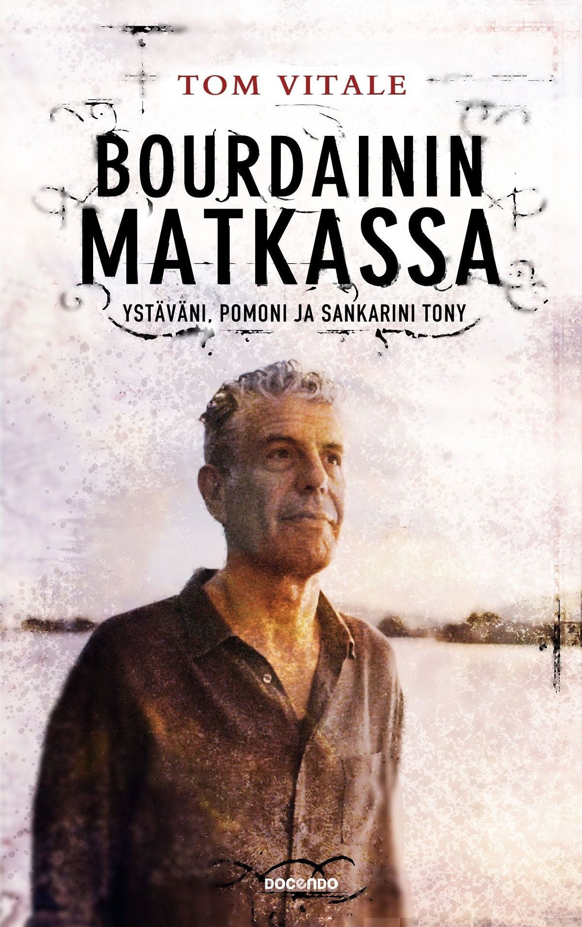 Bourdainin matkassa – E-bok