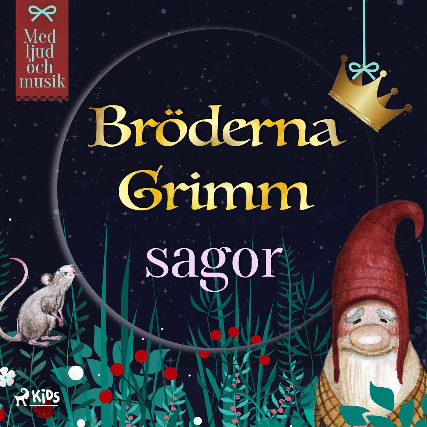 Bröderna Grimms sagor - med ljud och musik – Ljudbok