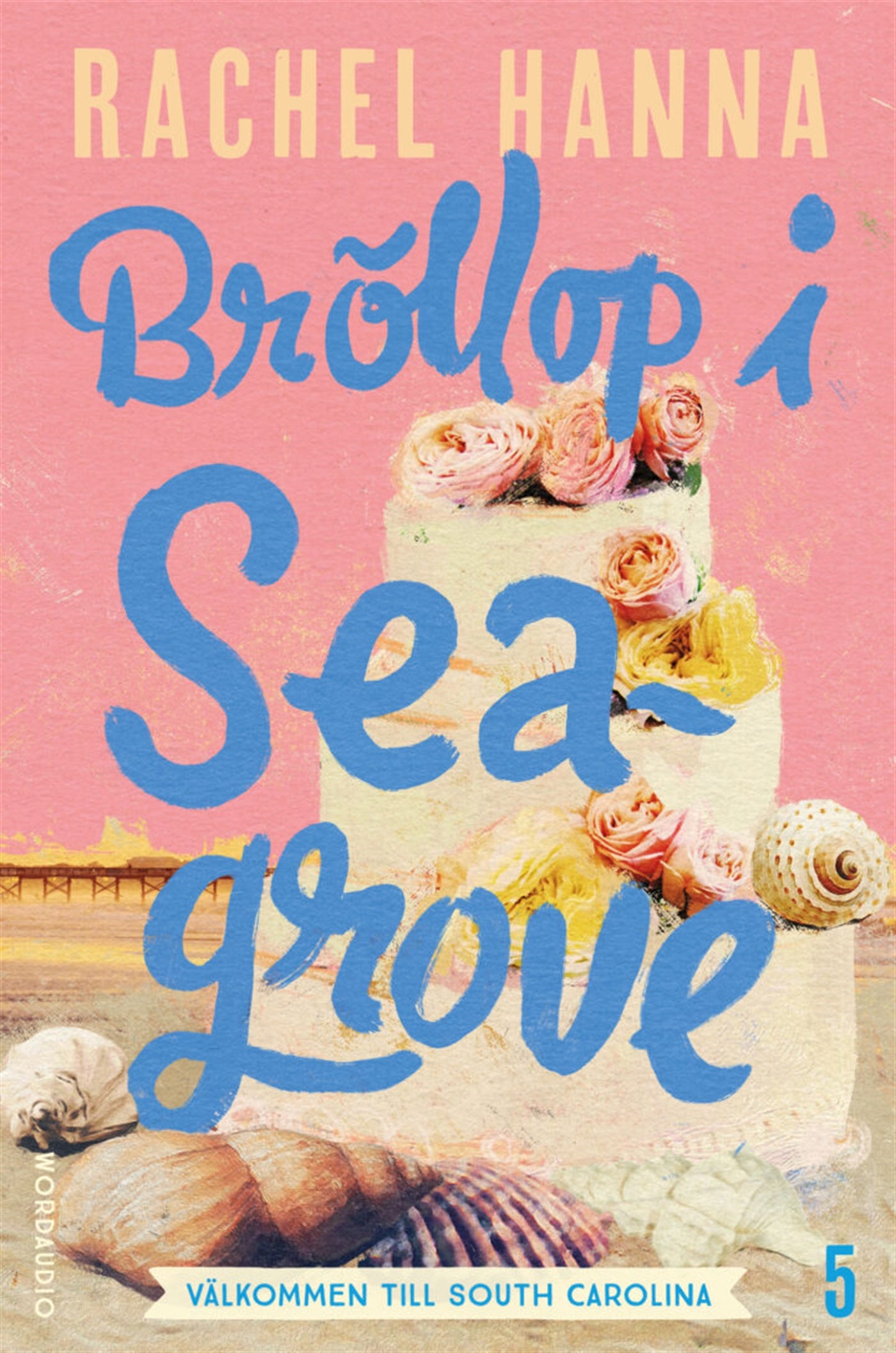 Bröllop i Seagrove – E-bok
