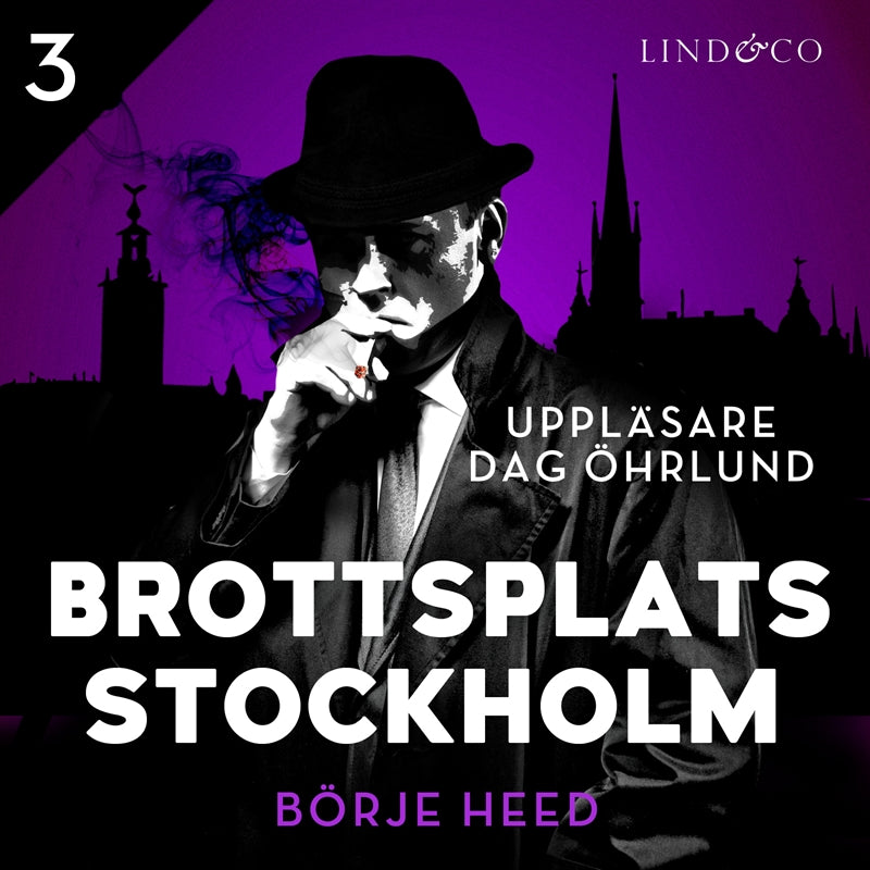 Brottsplats Stockholm - Del 3 – Ljudbok