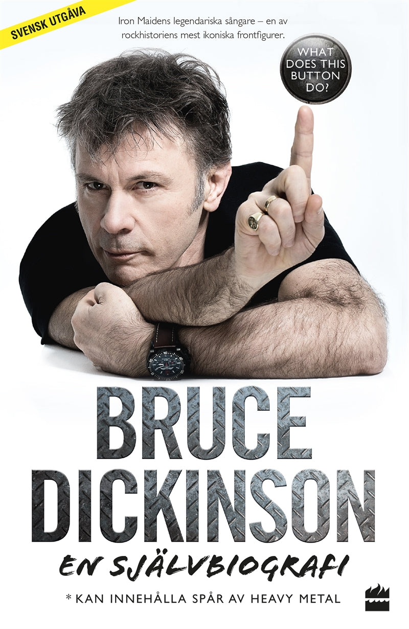 Bruce Dickinson: En självbiografi. What does this button do? – E-bok