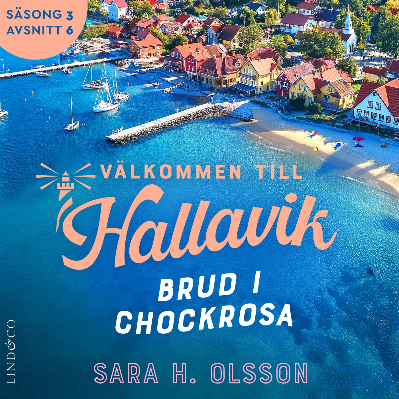 Brud i chockrosa (S3E6 Välkommen till Hallavik) – Ljudbok