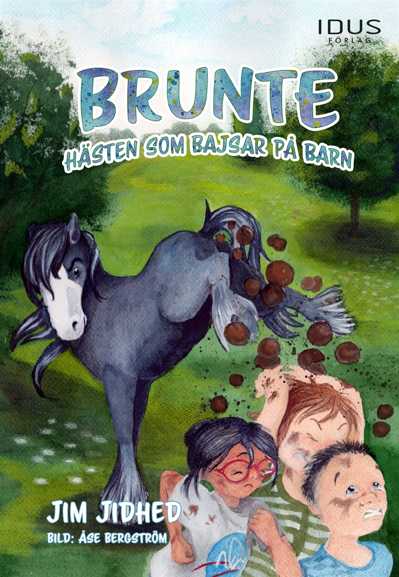 Brunte : Hästen som bajsar på barn – E-bok