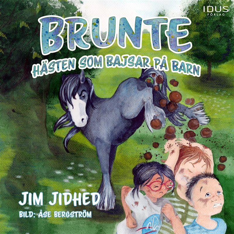 Brunte : Hästen som bajsar på barn – Ljudbok