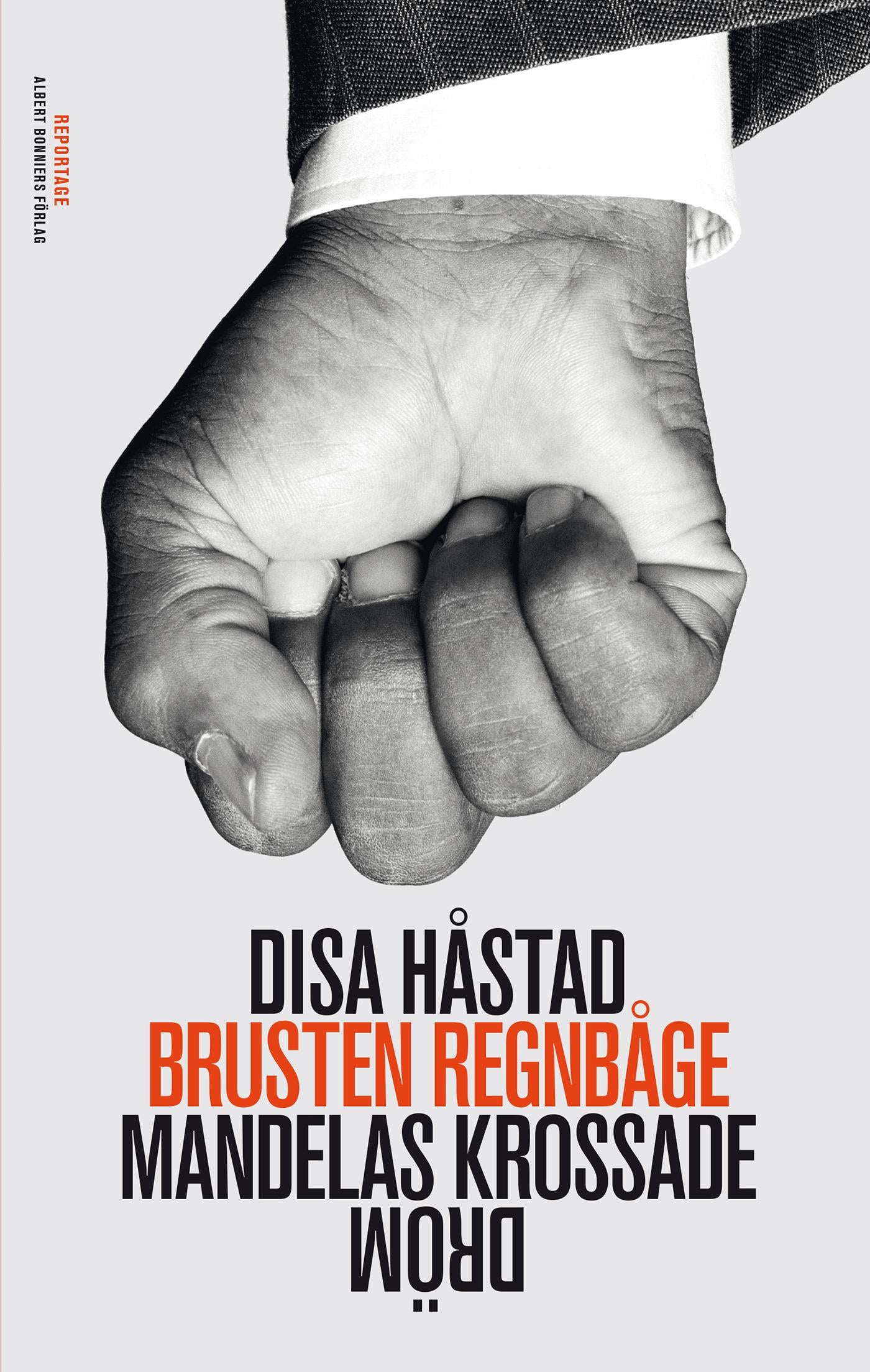 Brusten regnbåge : mandelas krossade dröm – E-bok