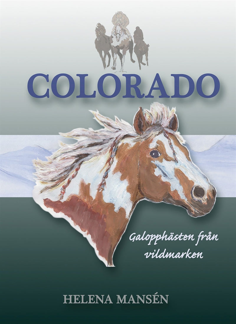 COLORADO, Galopphästen från vildmarken – E-bok