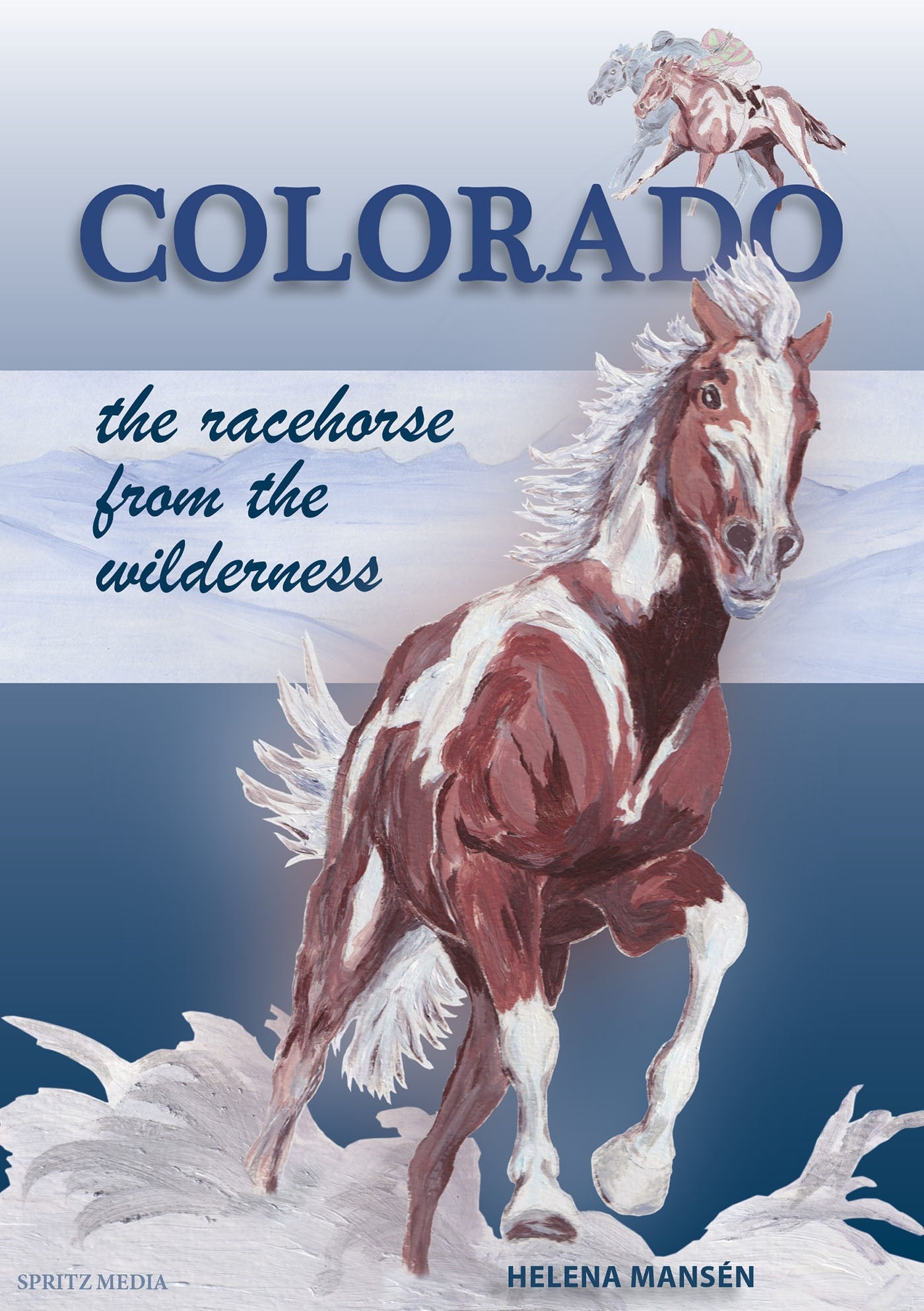 COLORADO the racehorse from the wilderness – E-bok