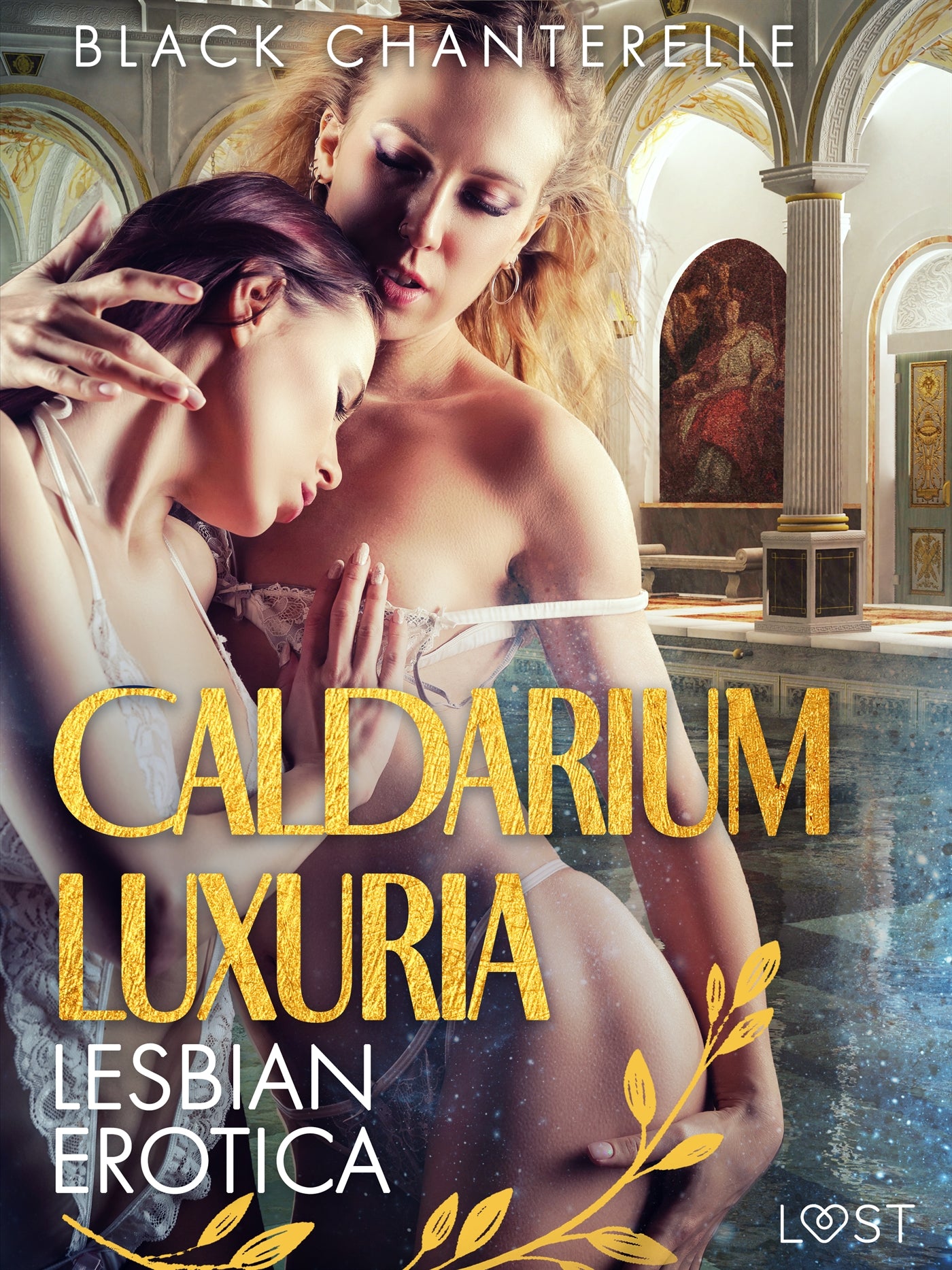 Caldarium Luxuria - Lesbian Erotica – E-bok