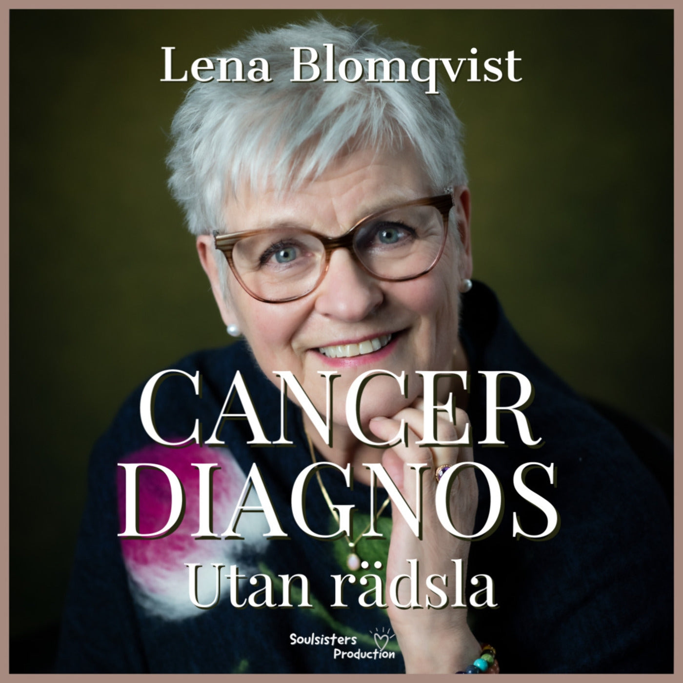 Cancer Diagnos- Utan Rädsla – Ljudbok