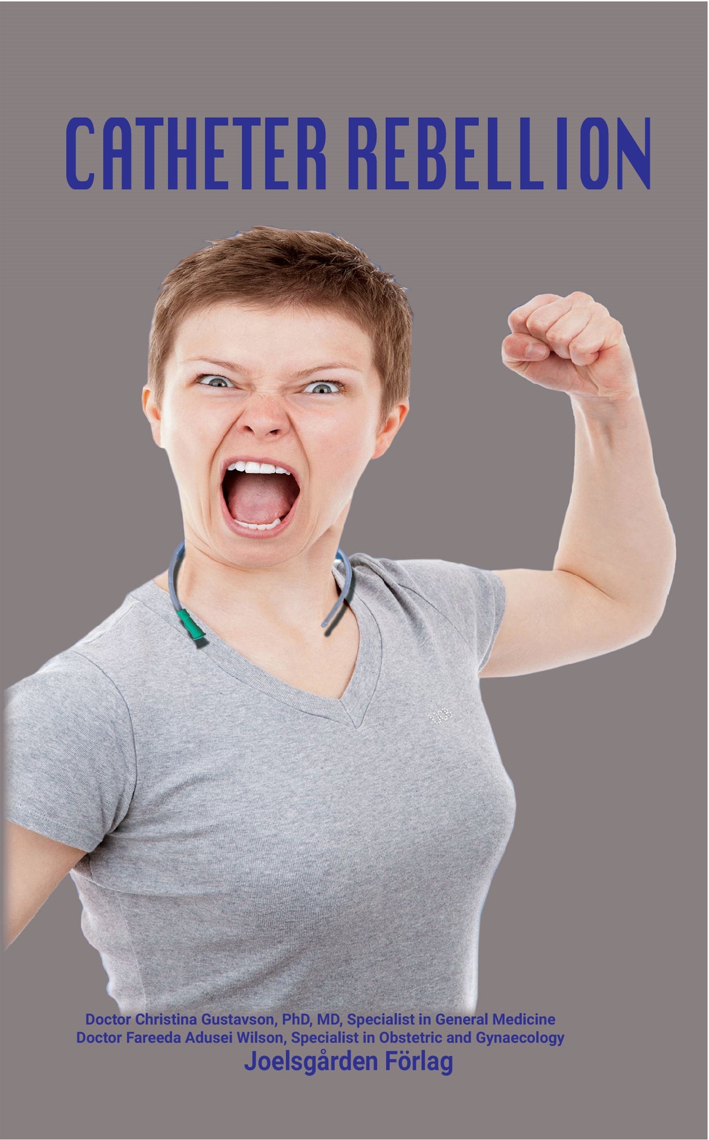 Catheter Rebellion – E-bok