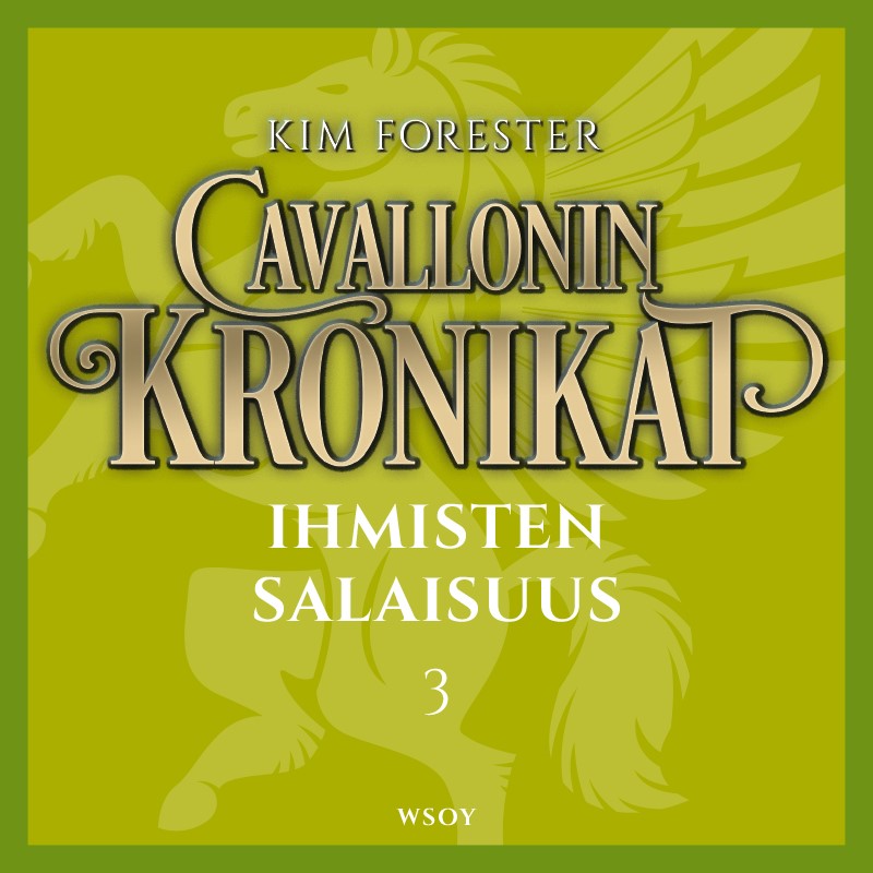 Cavallonin kronikat 3: Ihmisten salaisuus – Ljudbok