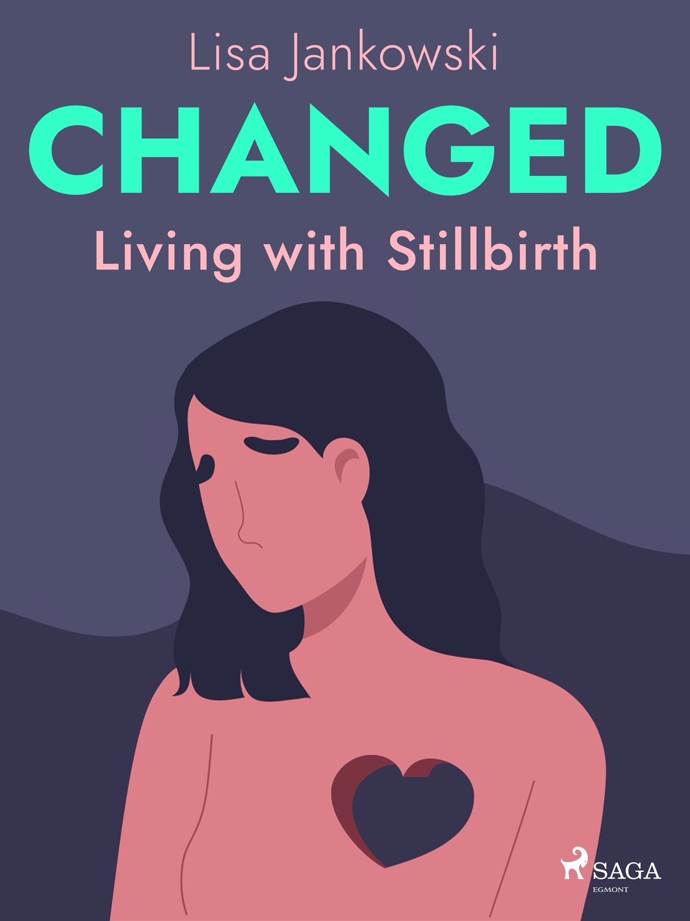 Changed: Living with Stillbirth – E-bok