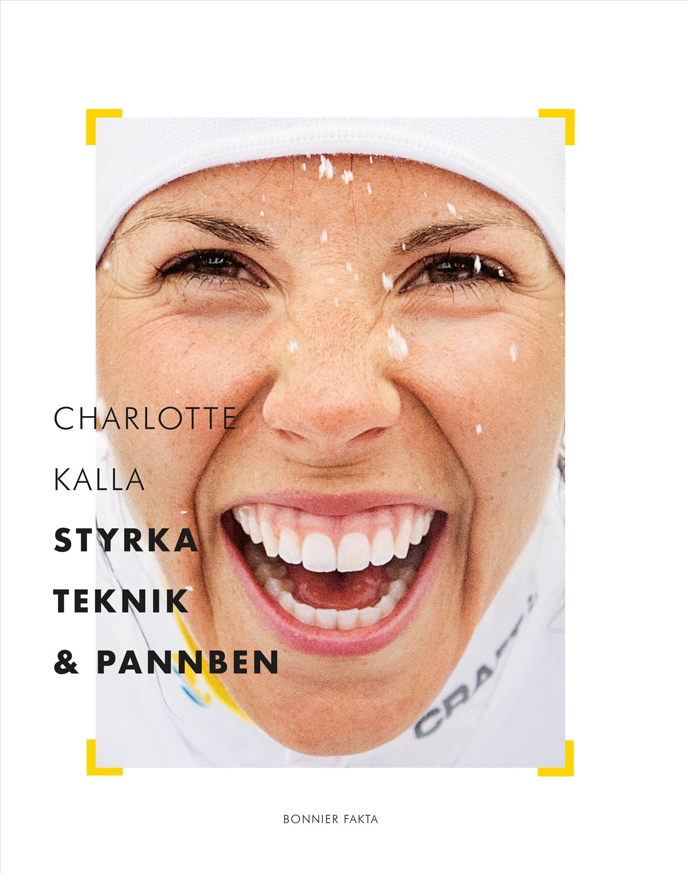 Charlotte Kalla - styrka, teknik och pannben – E-bok