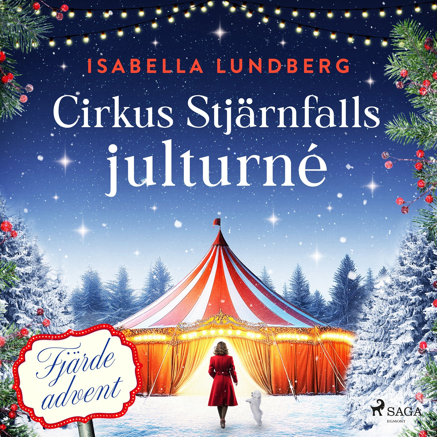 Cirkus Stjärnfalls julturné: Fjärde advent – Ljudbok