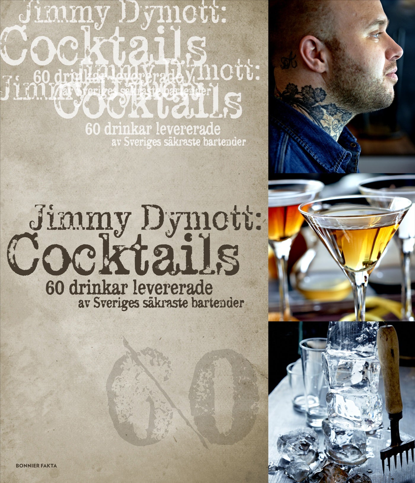 Cocktails : 60 drinkar levererade av Sveriges säkraste bartender – E-bok