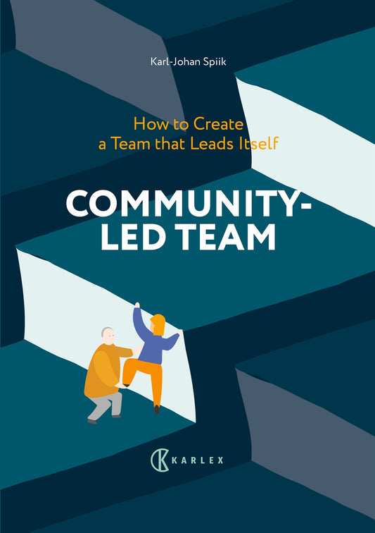 Community-Led Team : How to Create a Team that Leads Itself – E-bok