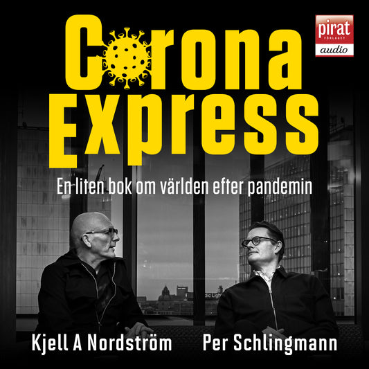 Corona express : en liten bok om världen efter pandemin – Ljudbok