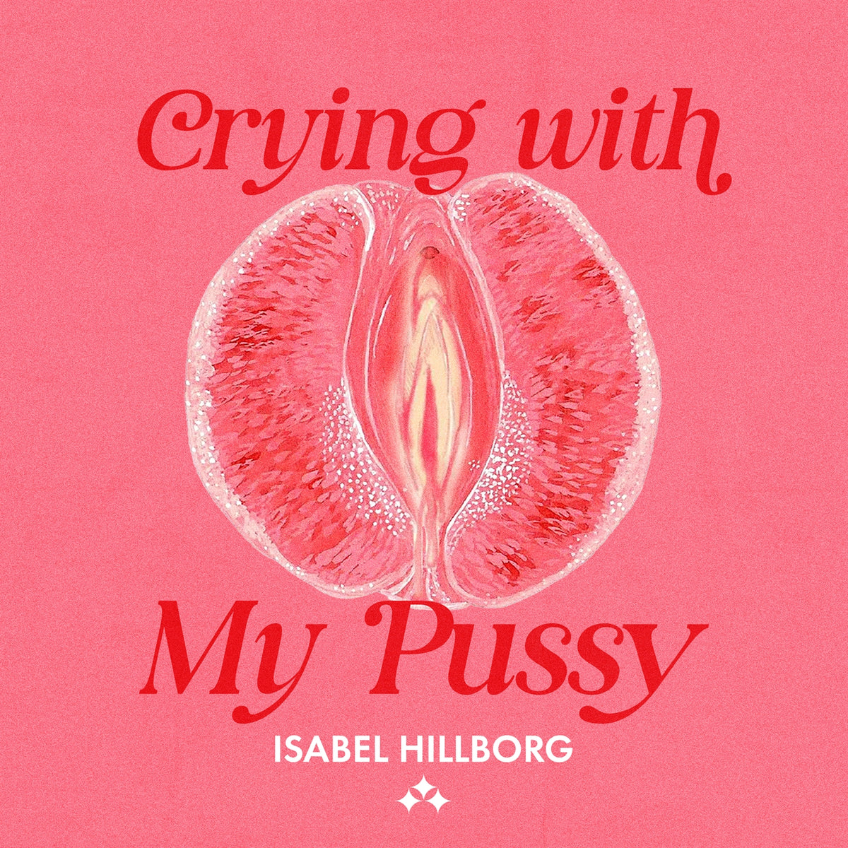 Crying With My Pussy – Ljudbok