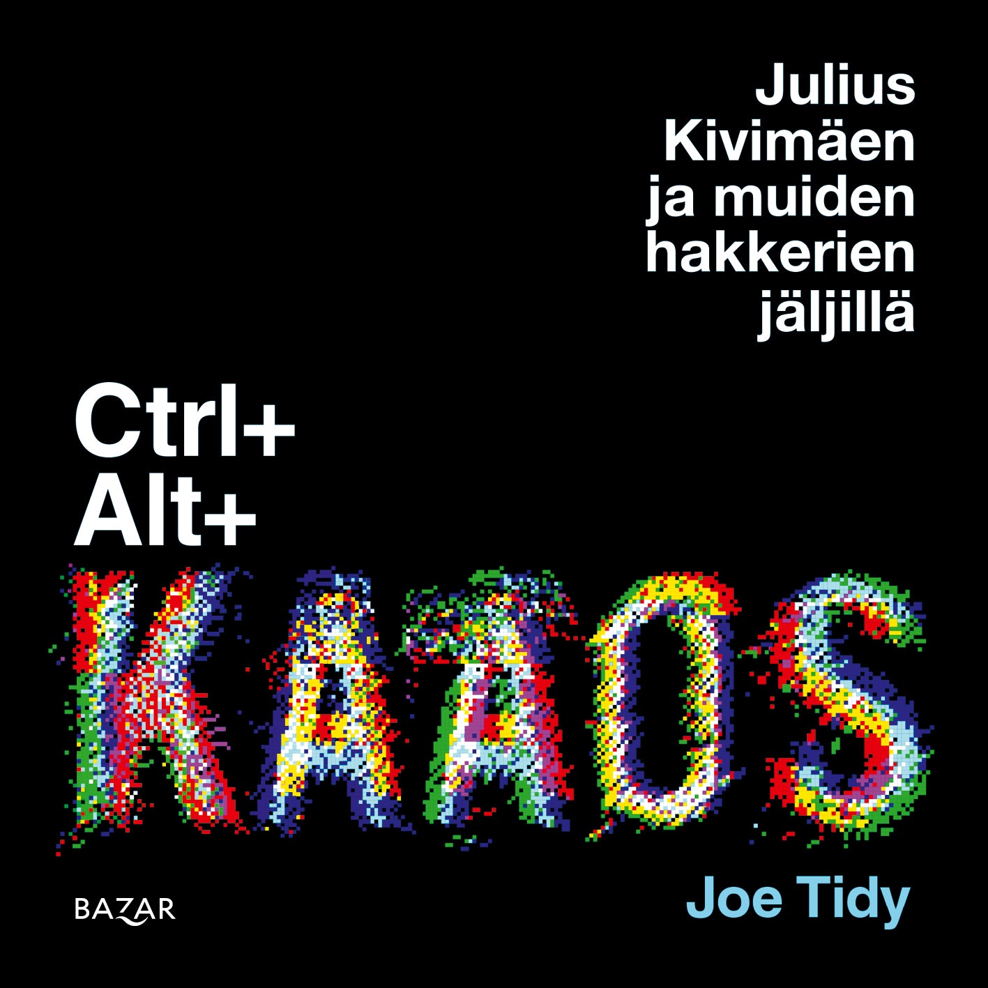 Ctrl+Alt+Kaaos – Ljudbok