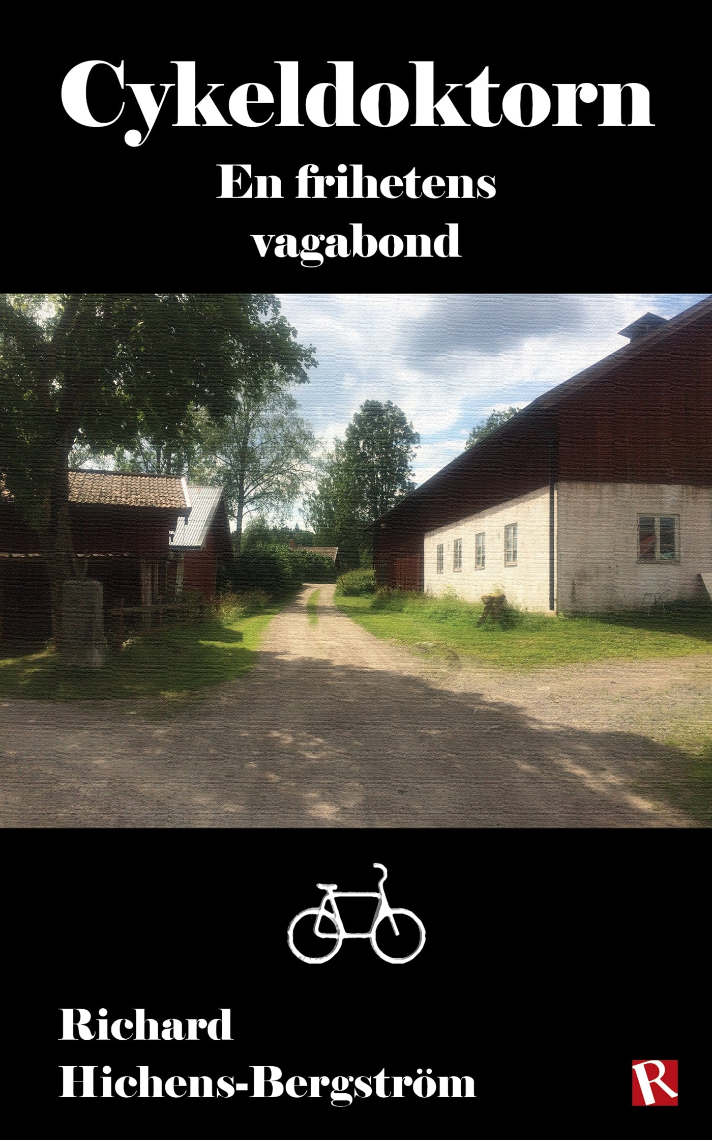 Cykeldoktorn : En frihetens vagabond – E-bok