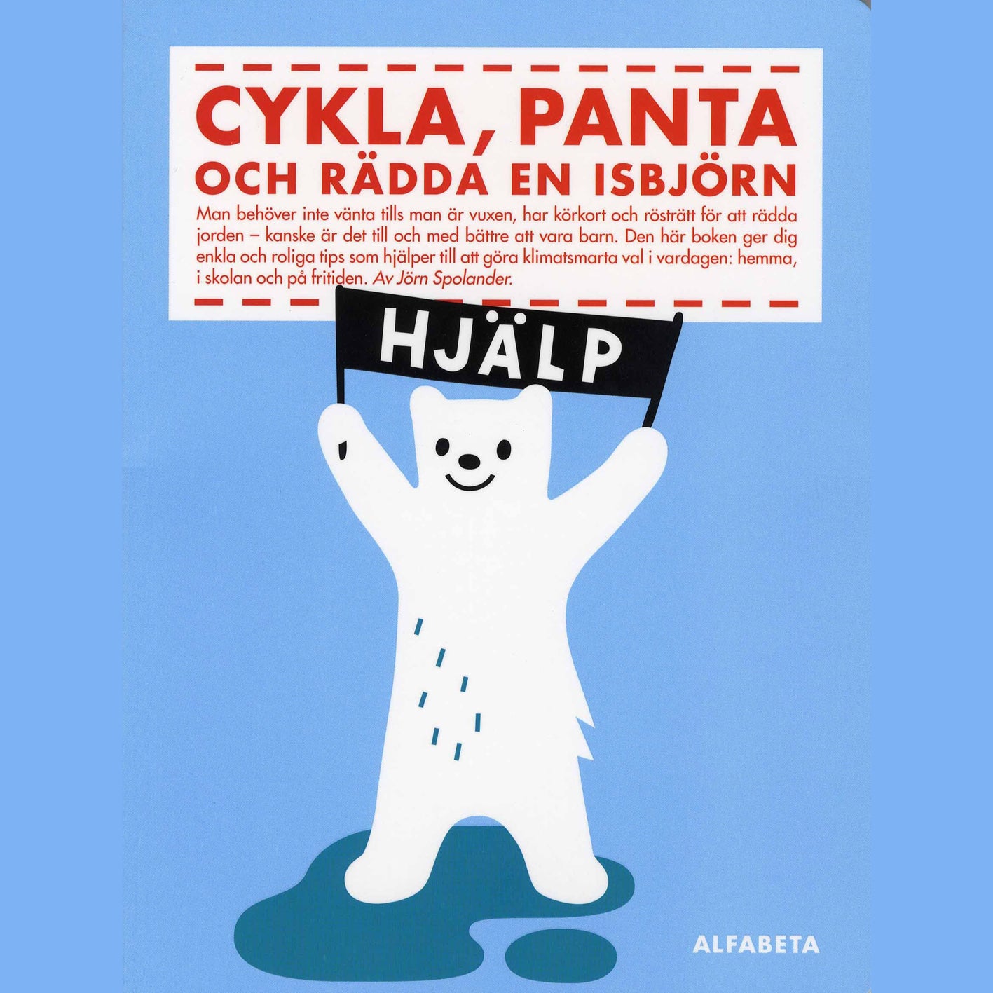 Cykla, panta och rädda en isbjörn – Ljudbok